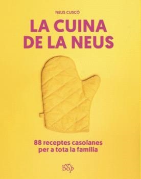 CUINA DE LA NEUS | 9788412619713 | CUSCÓ I GUIJARRO, NEUS