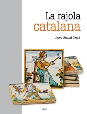 RAJOLA CATALANA | 9788418096488 | CERDÀ MELLADO, JOSEP ANTONI