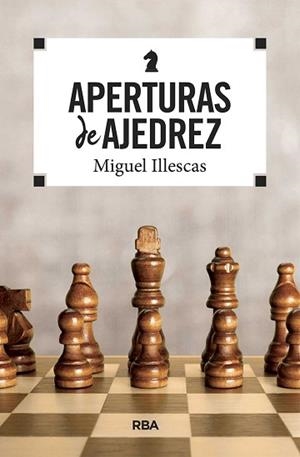 APERTURAS DE AJEDREZ | 9788490569771 | ILLESCAS CÓRDOBA, MIGUEL
