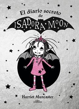 ISADORA MOON - EL DIARIO SECRETO DE ISADORA MOON | 9788420452920 | MUNCASTER, HARRIET