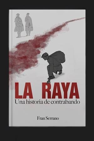 RAYA LA | 9788409320394 | SERRANO RANGEL, FRANCISCO JOSÉ