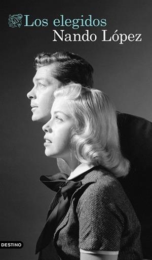 ELEGIDOS LOS | 9788423363094 | LÓPEZ, NANDO