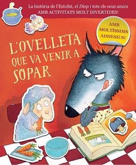 OVELLETA QUE VA VENIR A SOPAR (L'OVELLETA QUE VA VENIR A SOPAR. QUADERN D'ACTI | 9788448864422 | SMALLMAN, STEVE / DREIDEMY, JOËLLE