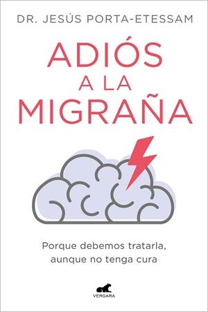 ADIÓS A LA MIGRAÑA | 9788419248527 | PORTA-ETESSAM, DR. JESÚS