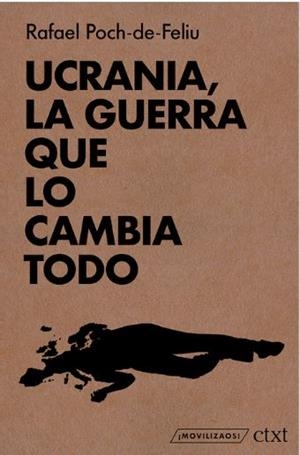 UCRANIA, LA GUERRA QUE LO CAMBIA TODO | 9788412658675 | POCH-DE-FELIU, RAFAEL