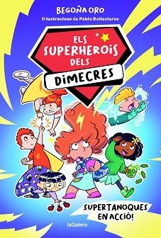 SUPERHEROIS DELS DIMECRES 1. SUPERTANOQUES EN ACCIÓ | 9788424674229 | ORO PRADERA, BEGOÑA