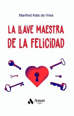 LLAVE MAESTRA DE LA FELICIDAD. BOLSILLO | 9788419341730 | KETS DE VRIES, MANFRED