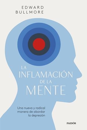 INFLAMACIÓN DE LA MENTE | 9788449341090 | BULLMORE, EDWARD