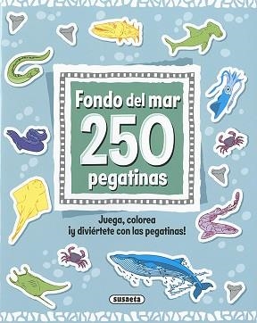 FONDO DEL MAR 250 PEGATINAS | 9788467785913 | SUSAETA, EQUIPO