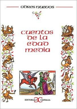 CUENTOS DE LA EDAD MEDIA | 9788470394737 | Anónimas y colectivas