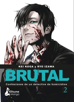¡BRUTAL! CONFESIONES DE UN DETECTIVE DE HOMICIDIOS 2 | 9788418524622 | IZAWA, RYO / KOGA, KEI