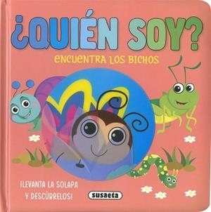 ¿QUIÉN SOY? ENCUENTRA LOS BICHOS | 9788467794960 | EDICIONES, SUSAETA