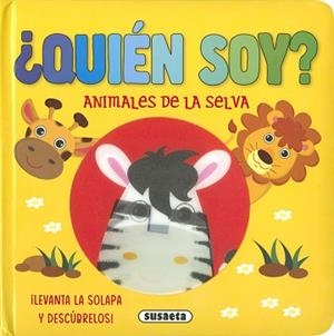 QUIÉN SOY? ANIMALES DE LA SELVA | 9788467794984 | EDICIONES, SUSAETA