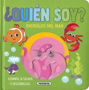 ¿QUIÉN SOY? ANIMALES DEL MAR | 9788467794991 | EDICIONES, SUSAETA