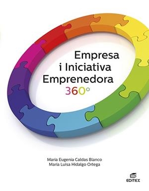 EMPRESA I INICIATIVA EMPRENEDORA 360° | 9788411345019 | CALDAS BLANCO, MARÍA EUGENIA / HIDALGO ORTEGA, MARÍA LUISA