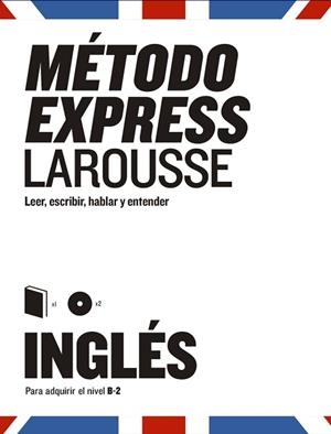MÉTODO EXPRESS INGLÉS | 9788417273460 | LAROUSSE EDITORIAL