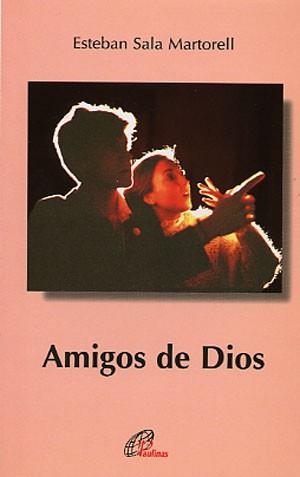 AMIGOS DE DIOS | 9788495221193 | SALA MARTORELL, ESTEBAN