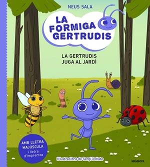 FORMIGA GERTRUDIS 2. LA GERTRUDIS JUGA AL JARDÍ | 9788424671686 | SALA BAIGET, NEUS