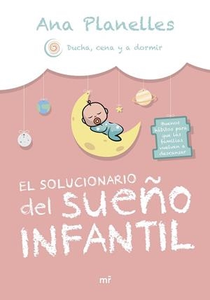 SOLUCIONARIO DEL SUEÑO INFANTIL | 9788427051591 | ANA PLANELLES @DUCHACENAYADORMIR