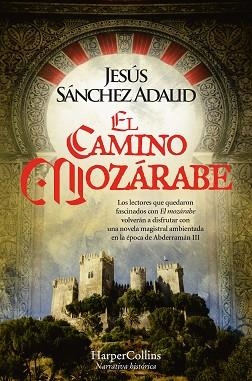 CAMINO MOZÁRABE | 9788419809162 | SÁNCHEZ ADALID, JESÚS