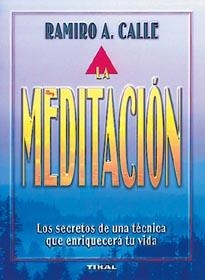 MEDITACION, LA | 9788430585946 | CALLE, RAMIRO A.