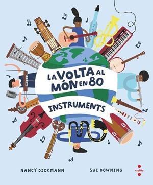 VOLTA AL MÓN EN 80 INSTRUMENTS | 9788466154451 | DICKMANN, NANCY