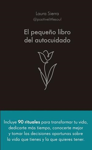 PEQUEÑO LIBRO DEL AUTOCUIDADO | 9788413442686 | SIERRA, LAURA