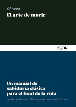 ARTE DE MORIR | 9788418223785 | SÉNECA, LUCIO ANNEO