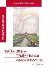 EDITH STEIN TREN HACIA AUSCHWITZ | 9788483538708 | SANCHO FERMÍN, FRANCISCO JAVIER