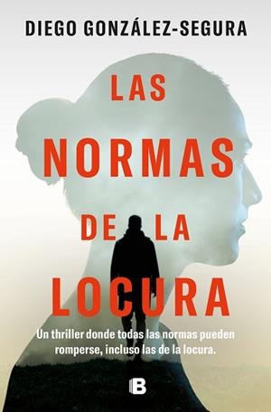 NORMAS DE LA LOCURA | 9788466676236 | GONZÁLEZ-SEGURA, DIEGO