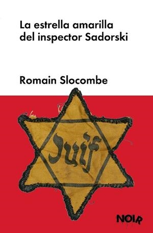 ESTRELLA AMARILLA DEL INSPECTOR SADORSKI | 9788419154354 | SLOCOMBE, ROMAIN