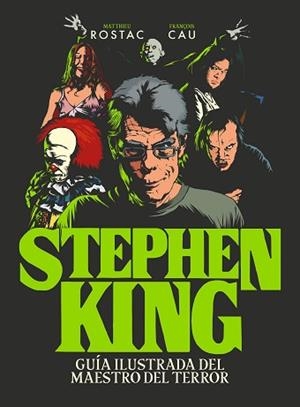 STEPHEN KING | 9788419466990 | ROSTAC, MATTHIEU / CAU, FRANÇOIS