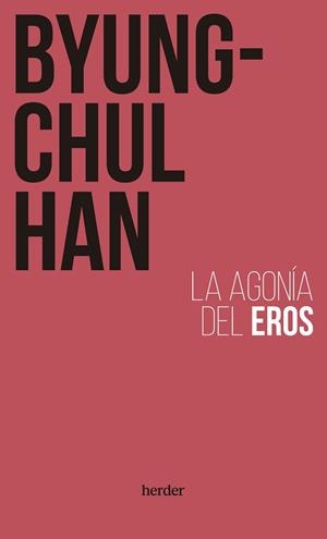 AGONÍA DEL EROS | 9788425450839 | HAN, BYUNG-CHUL