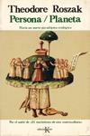 PERSONA/PLANETA | 9788472451526 | ROSZAK, THEODORE