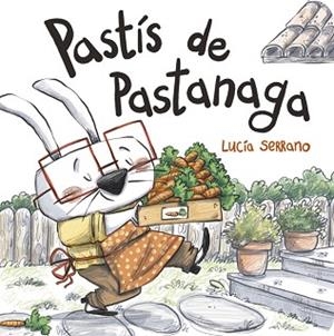 PASTÍS DE PASTANAGA | 9788424666507 | SERRANO, LUCÍA