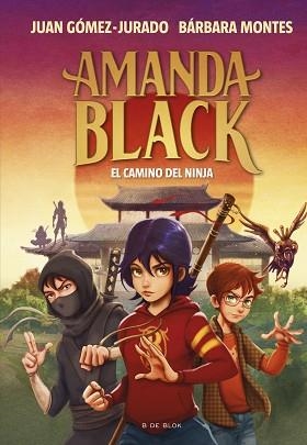 AMANDA BLACK 9 - EL CAMINO DEL NINJA | 9788419378323 | GÓMEZ-JURADO, JUAN / MONTES, BÁRBARA