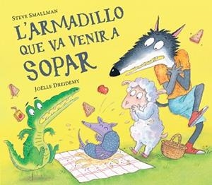ARMADILLO QUE VA VENIR A SOPAR (L'OVELLETA QUE VA VENIR A SOPAR) | 9788448865955 | SMALLMAN, STEVE