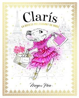 CLARÍS 1: LA RATETA MÉS ELEGANT DE PARÍS | 9788468363882 | HESS, MEGAN