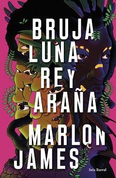 BRUJA LUNA, REY ARAÑA | 9788432242687 | JAMES, MARLON