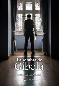 SOMBRA DE GIBOLA | 9788413744971 | ODRIOZOLA CIA, ANNE