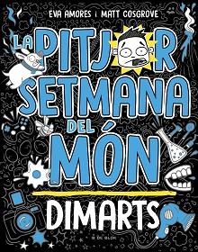 PITJOR SETMANA DEL MÓN 2 - DIMARTS | 9788419048745 | COSGROVE, MATT / AMORES, EVA