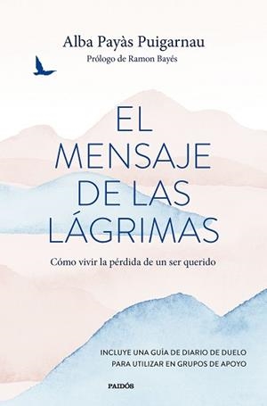 MENSAJE DE LAS LÁGRIMAS | 9788449341571 | PAYÀS PUIGARNAU, ALBA