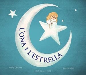 ONA I L'ESTRELLA | 9788419007889 | OLIVARES, ROCÍO