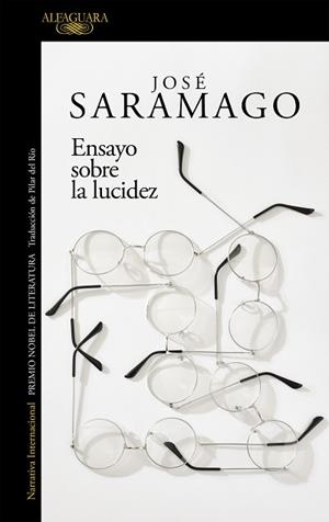 ENSAYO SOBRE LA LUCIDEZ | 9788420461724 | SARAMAGO, JOSÉ