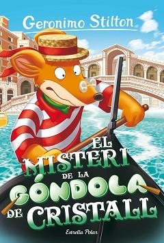 MISTERI DE LA GÓNDOLA DE CRISTALL | 9788413897288 | STILTON, GERONIMO