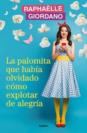 PALOMITA QUE HABÍA OLVIDADO CÓMO EXPLOTAR DE ALEGRÍA | 9788425366239 | GIORDANO, RAPHAËLLE