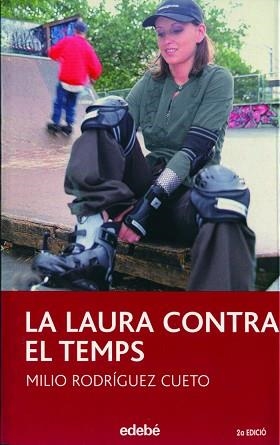 LAURA CONTRA EL TEMPS | 9788423682218 | MILIO RODRÍGUEZ CUETO