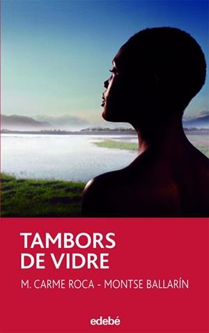 TAMBORS DE VIDRE | 9788423680139 | MONTSE BALLARÍN ANDREU Y M. CARME ROCA