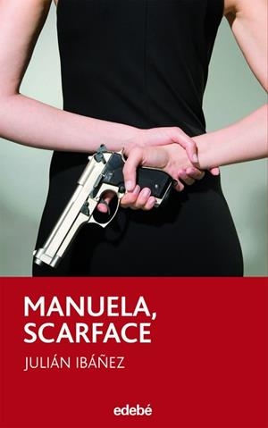 MANUELA, SCARFACE | 9788423694099 | JULIÁN IBÁÑEZ GARCÍA