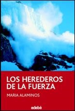 HEREDEROS DE LA FUERZA | 9788423688531 | MARIA ALAMINOS LAGUNA